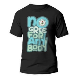No Gree for Anybody T-Shirt (Green)